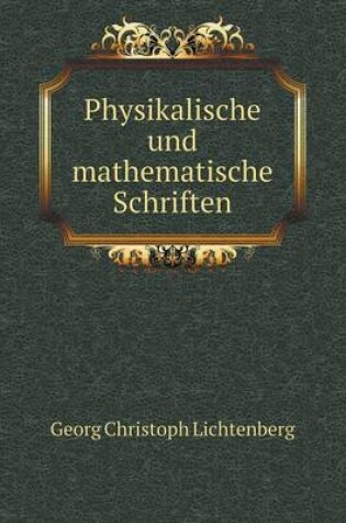 Cover of Physikalische und mathematische Schriften