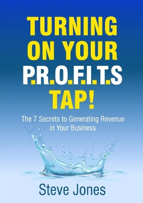 Book cover for Turning on Your PROFITS Tap
