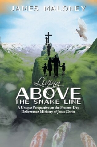 Cover of Living above the Snake Line