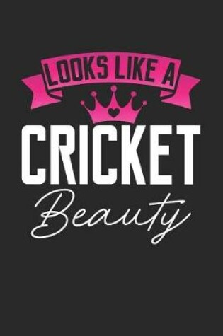 Cover of Looks Like a Cricket Beauty