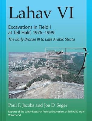 Book cover for Lahav VI: Excavations in Field I at Tell Halif, 1976-1999