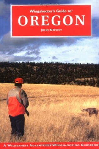 Cover of Wingshooter's Guide to Oregon