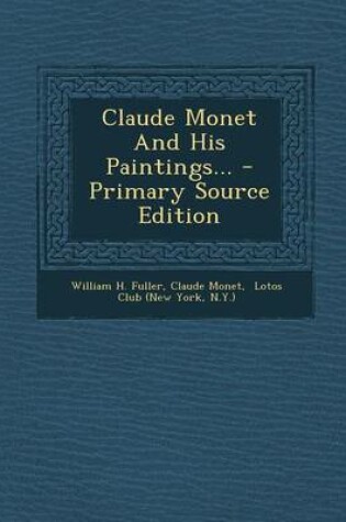 Cover of Claude Monet and His Paintings...