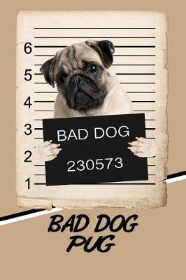 Book cover for Bad Dog Pug