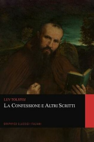 Cover of La Confessione e Altri Scritti (Graphyco Classici Italiani)