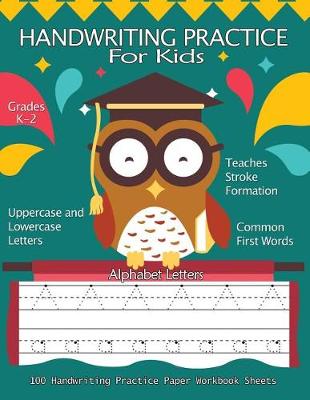 Book cover for Handwriting Practice For Kids