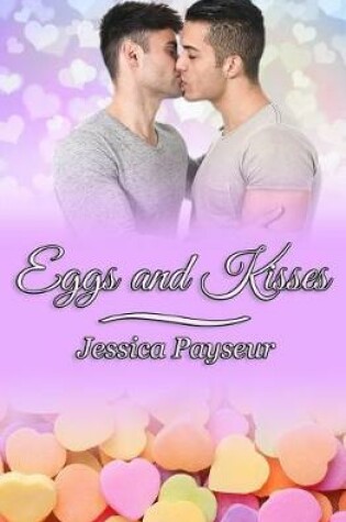 Cover of Eggs and Kisses