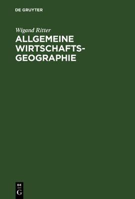 Book cover for Allgemeine Wirtschaftsgeographie