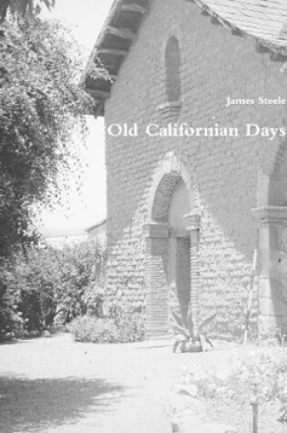 Cover of Old Californian Days