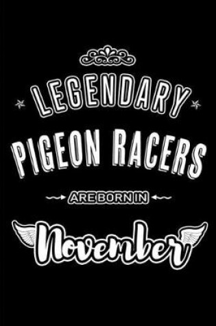 Cover of Legendary Pigeon Racers are born in November