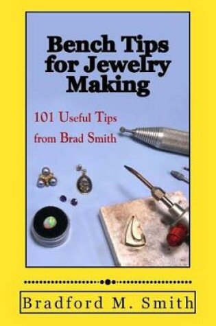 Cover of Bench Tips for Jewelry Making