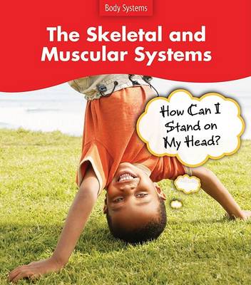 Book cover for The Skeletal and Muscular Systems