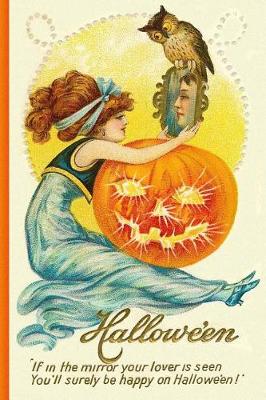 Book cover for Hallowe'en - If in the mirror your lover is seen You'll surely be happy on Hallowe'en!