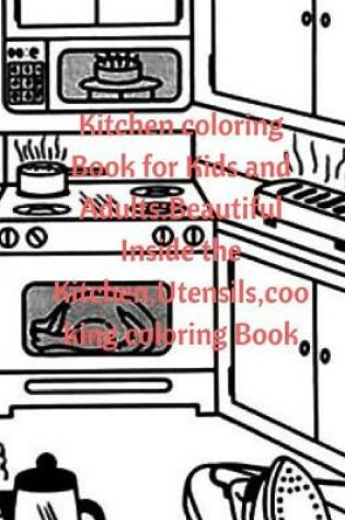 Cover of Kitchen Coloring Book for Kids and Adults