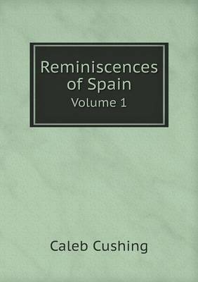 Book cover for Reminiscences of Spain Volume 1