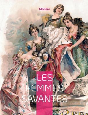 Book cover for Les Femmes savantes