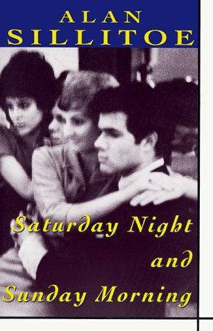 Book cover for Sillitoe Alan : Saturday Night and Sunday Morning