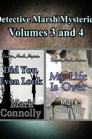 Cover of Detective Marsh Mysteries Volumes 3 and 4