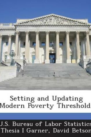 Cover of Setting and Updating Modern Poverty Thresholds