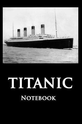 Book cover for Titanic Notebook