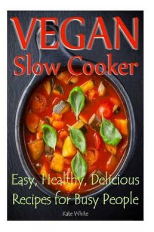 Cover of Vegan Slow Cooker