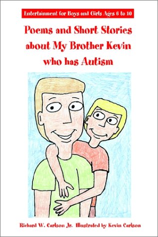 Book cover for Poems and Short Stories About My Brother Kevin Who Has Autism