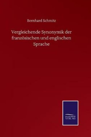 Cover of Vergleichende Synonymik der französischen und englischen Sprache