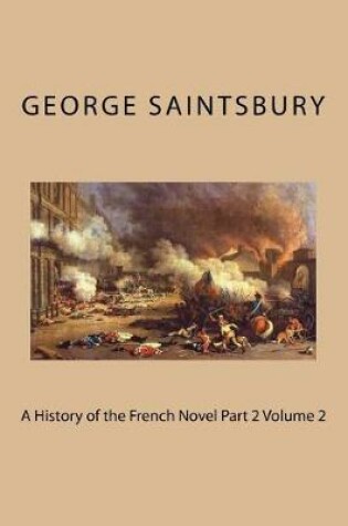 Cover of A History of the French Novel Part 2 Volume 2