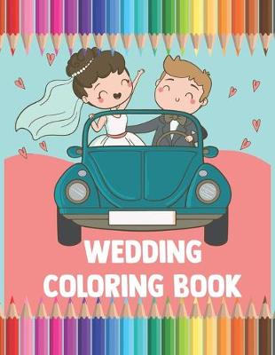 Book cover for Wedding Coloring Book