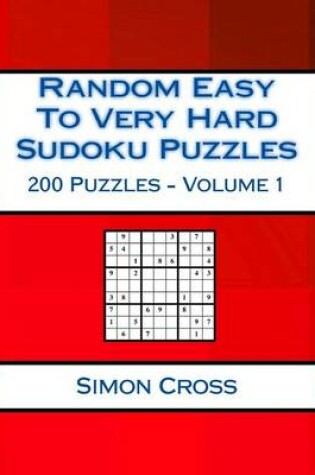 Cover of Random Easy To Very Hard Sudoku Puzzles