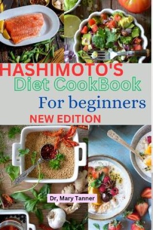 Cover of Hashimoto's Diet Cookbook for Beginners