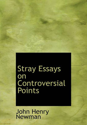 Book cover for Stray Essays on Controversial Points