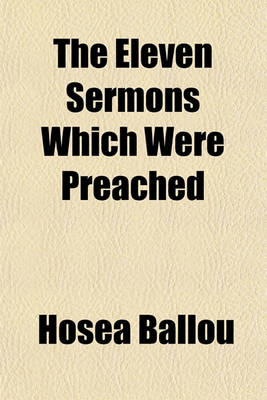 Book cover for The Eleven Sermons Which Were Preached