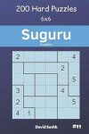 Book cover for Suguru Puzzles - 200 Hard Puzzles 6x6 Vol.11