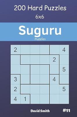 Book cover for Suguru Puzzles - 200 Hard Puzzles 6x6 Vol.11