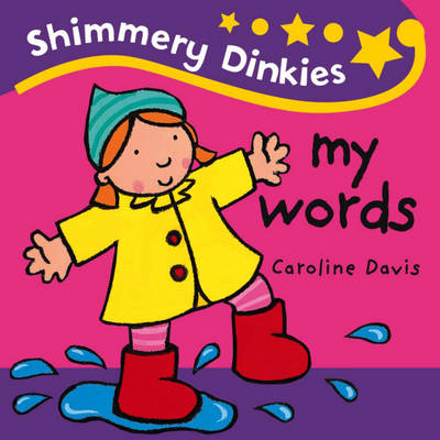 Book cover for Shimmery Dinkies: My Words