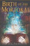 Book cover for Birth of The Mortokai