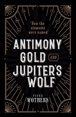 Book cover for Antimony, Gold, and Jupiter's Wolf