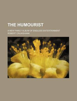 Book cover for The Humourist; A New Family Album of Endless Entertainment