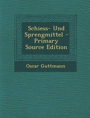 Book cover for Schiess- Und Sprengmittel (Primary Source)