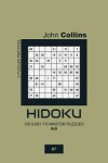 Book cover for Hidoku - 120 Easy To Master Puzzles 9x9 - 7