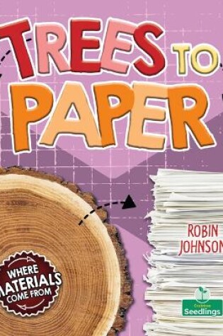 Cover of Trees to Paper