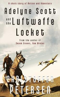 Cover of Adelyne Scott and the Luftwaffe Locket