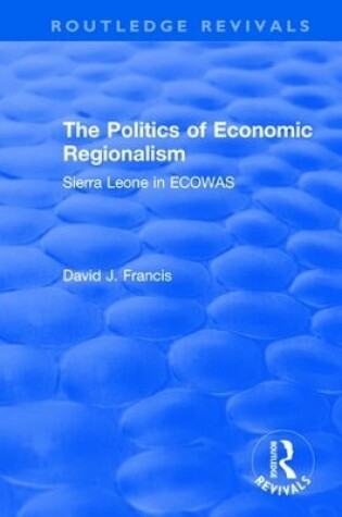 Cover of The Politics of Economic Regionalism