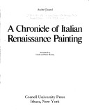 Book cover for A Chronicle of Italian Renaissance Painting