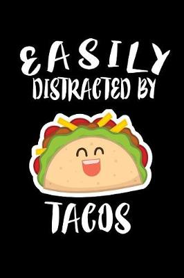 Book cover for Easily Distracted By Tacos