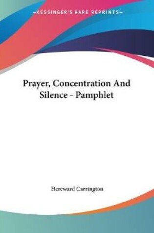 Cover of Prayer, Concentration And Silence - Pamphlet