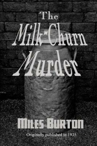 Cover of The Milk-Churn Murder