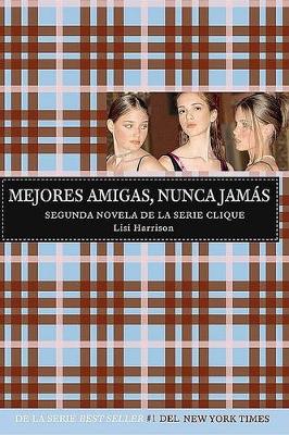 Book cover for Mejores Amigas, Nunca Jamás