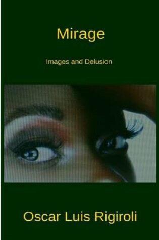 Cover of Mirage - Images and Delusions